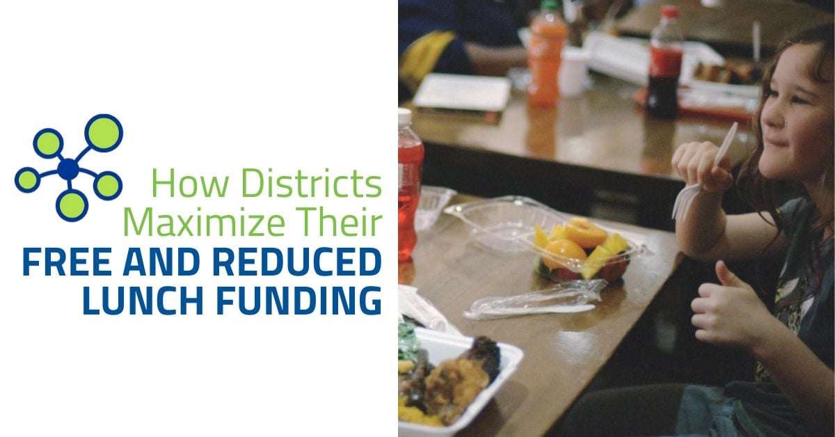 How Districts Maximize Their Free and Reduced Lunch Funding